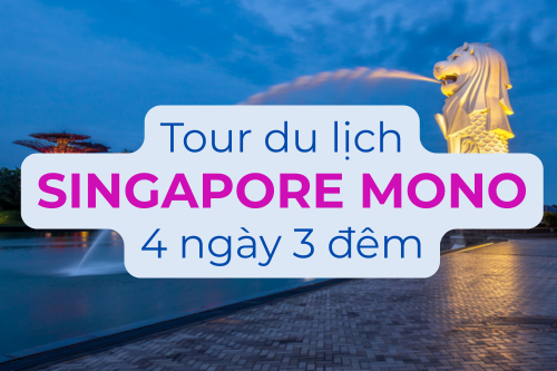 Du Lịch Singapore 4 Ngày 3 Đêm Bay Vietjet No Shopping